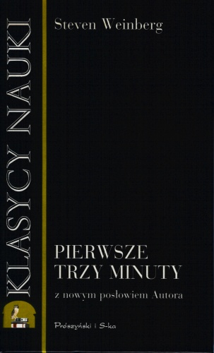 Pierwsze trzy minuty - Steven Weinberg