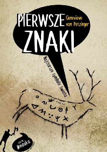 Pierwsze znaki. Najstarsze symbole świata - Genevieve von Petzinger