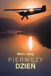 Pierwszy dzień - Marc Levy