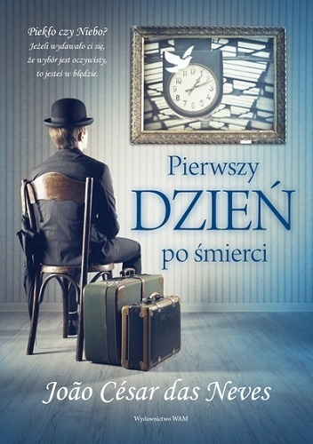 Pierwszy dzień po śmierci - João Luís César Neves