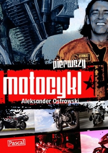 Pierwszy motocykl - Aleksander Ostrowski