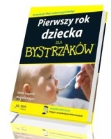 Pierwszy rok dziecka dla bystrzaków - praca zbiorowa