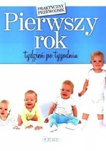 Pierwszy rok tydzien po tygodniu