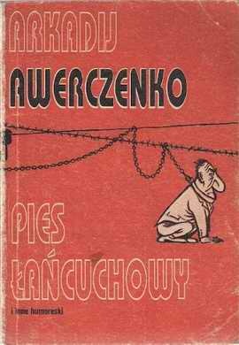Pies łańcuchowy i inne humoreski - Arkadiusz Awerczenko