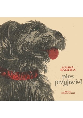 Pies przyjaciel - Hanna Balicka