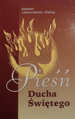 Pieśń Ducha Świętego - Raniero Cantalamessa