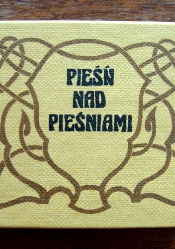 Pieśń nad pieśniami - autor nieznany