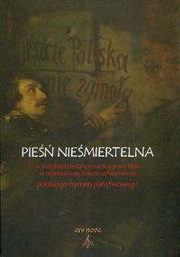 Pieśń nieśmiertelna - praca zbiorowa