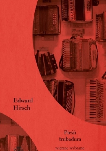 Pieśń trubadura - Edward Hirsch