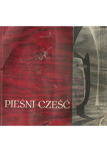 Pieśni cześć! 60 lat I Okręgu Toruńskiego Pomorskiego Związku Śpiewaczego - praca zbiorowa