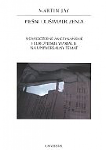 Pieśni doświadczenia - Martin Jay