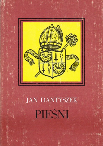 Pieśni - Jan Dantyszek