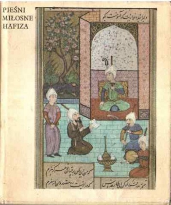 Pieśni miłosne Hafiza - Hafez