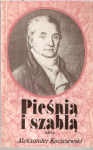 Pieśnią i szablą - Aleksander Kociszewski