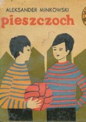 Pieszczoch - Aleksander Minkowski