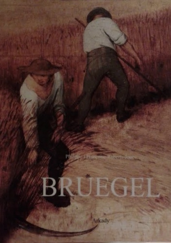 Pieter Bruegel Starszy - Philippe Roberts-Jones, Francoise Roberts-Jones