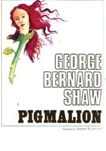 Pigmalion - George Bernard Shaw