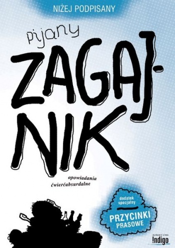 Pijany zagajnik - Niżej Podpisany