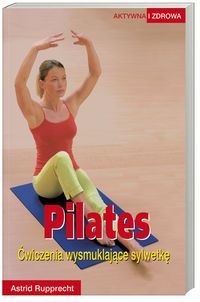 Pilates - Rupprecht Astrid - Rupprecht Astrid