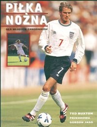 Piłka nożna dla młodych zawodników /Elipsa/ - Buxton Ted