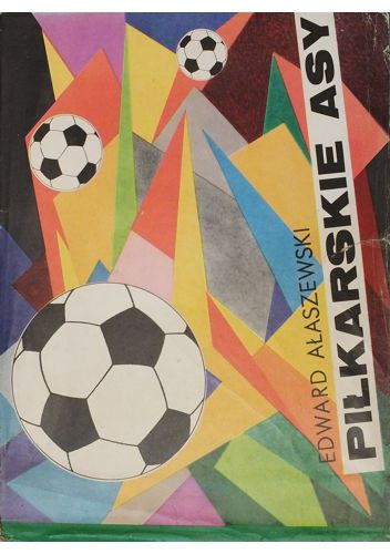 Piłkarskie asy - Edward Ałaszewski