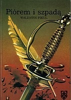Piórem i szpadą - Walentin Pikul