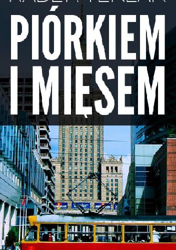 Piórkiem i mięsem - Radek Teklak