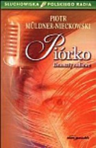 Piórko. Dramaty radiowe - Piotr Müldner-Nieckowski