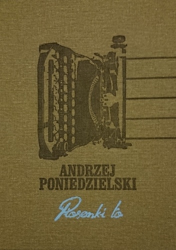 Piosenki to - Andrzej Poniedzielski