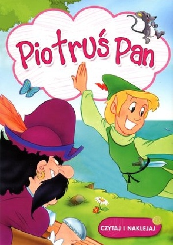 Piotruś Pan. Czytaj i naklejaj - praca zbiorowa