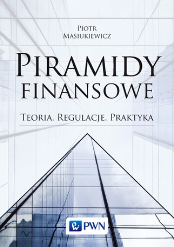 Piramidy finansowe - Piotr Masiukiewicz