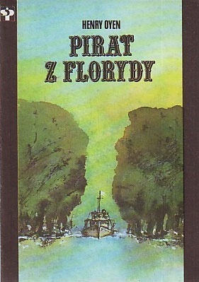 Pirat z Florydy - Henry Oyen