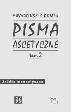 Pisma ascetyczne, t. 2 - Ewagriusz z Pontu