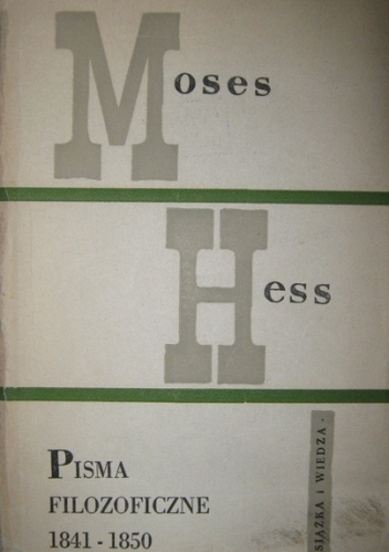 Pisma filozoficzne 1841-1850 - Mojżesz Hess