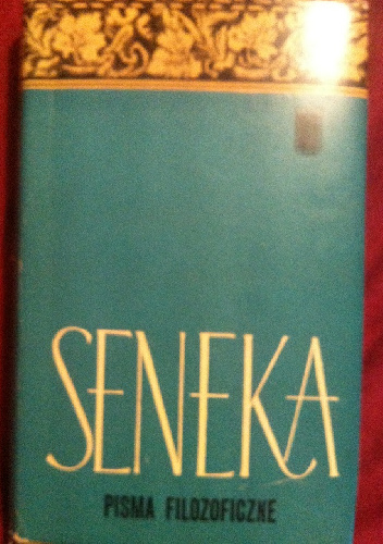 Pisma filozoficzne t I - Lucius Annaeus Seneca (Seneka)