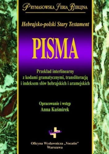 Pisma Hebrajsko-polski Stary Testament - Anna Kuśmirek