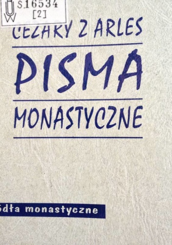 Pisma monastyczne - Cezary z Arles