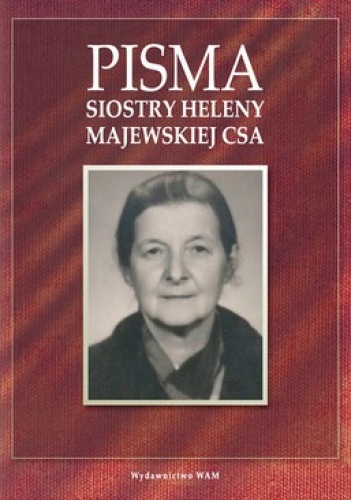 Pisma siostry Heleny Majewskiej CSA - Henryk Ciereszko