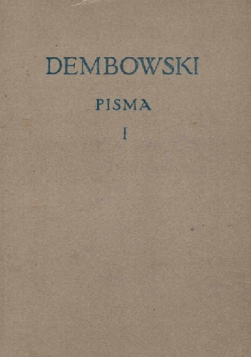 PISMA, TOM I - Edward Dembowski