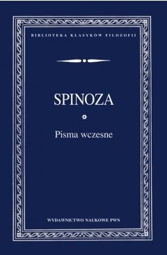 Pisma wczesne - Baruch de Spinoza