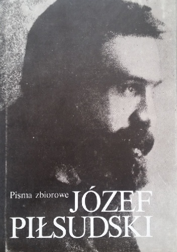 Pisma zbiorowe. Tom II - Józef Piłsudski