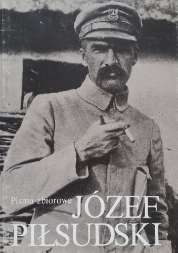 Pisma zbiorowe. Tom IV - Józef Piłsudski