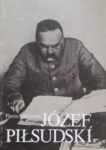 Pisma zbiorowe. Tom VIII - Józef Piłsudski