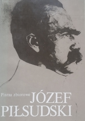 Pisma zbiorowe. Tom X - Józef Piłsudski