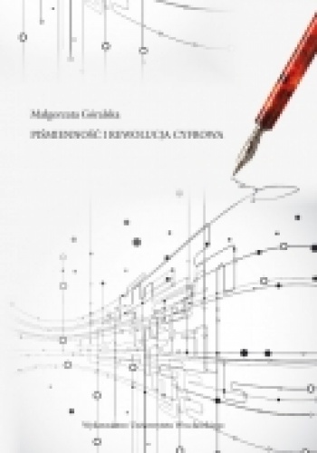 Piśmienność i rewolucja cyfrowa - Małgorzata Góralska