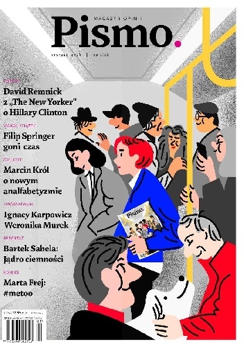 Pismo. Magazyn opinii, nr 1 / styczeń 2018