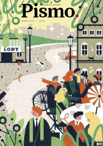 Pismo. Magazyn opinii, nr 3 / marzec 2018