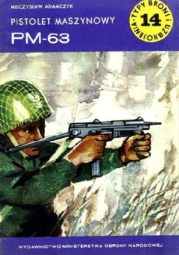 Pistolet maszynowy PM-63 - Mieczysław Adamczyk