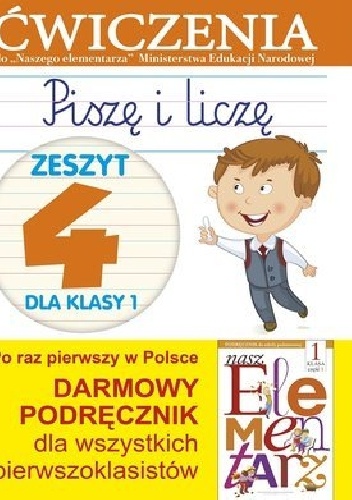 Piszę i liczę. Zeszyt 4 dla klasy 1. Ćwiczenia - Anna Wiśniewska