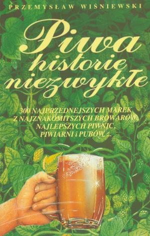 Piwa historie niezwyłe - Przemysław Wiśniewski